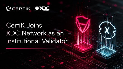 CertiK joins XDC Network as an institutional validator, boosting security and resilience for enterprise finance and RWA tokenization.